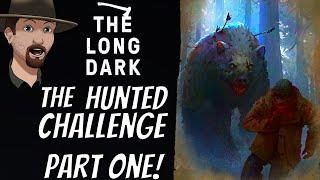 This Wounded Bear is SO MAD!- The Long Dark- The Hunted Challenge- Ep. #1