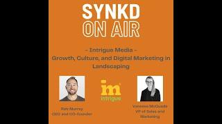 Intrigue Media: Growth, Culture, and Digital Marketing in Landscaping