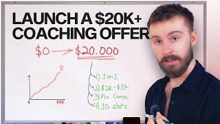 how to ACTUALLY launch a $20k+ coaching offer (growth operator)