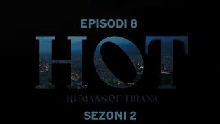 Seriali H.O.T – Episodi 8 (Sezoni 2)