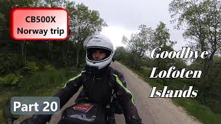 CB500X - Solo Norway trip Part 20 - Farewell Lofoten