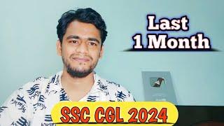 SSC CGL 2024!!  Last 1 Month!! क्या करे और क्या नही!! #ssc #ssccgl #cgl2024