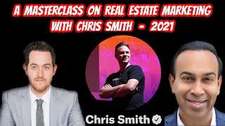 A MasterClass on Real Estate Marketing with Chris Smith and Jason Cassity - 2021