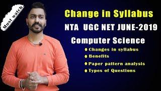 New Syllabus of NTA UGC NET June-2019 Computer Science| Paper Pattern | Complete Analysis