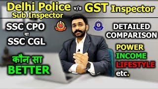 SSC CGL vs SSC CPO | GST Inspector vs Delhi Police Sub Inspector | SSC CGL SSC CPO Complete Details