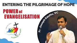 Jubilee Retreat | Episode 6 - Power of Evangelisation | 20 Feb 2025 | Fr. Joseph Edattu, VC