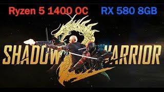 Shadow warrior 2 | Ryzen 5 1400 OC+RX 580 8GB