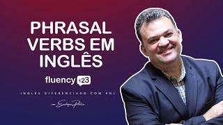 Phrasal Verbs em inglês | Como aprender de maneira fácil