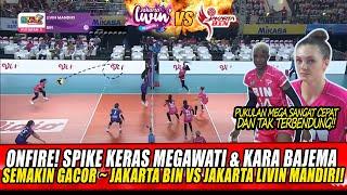 ONFIRE! SPIKE KERAS MEGAWATI & KARA BAJEMA SEMAKIN GACOR ~ JAKARTA BIN vs JAKARTA LIVIN MANDIRI!