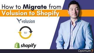 How to Migrate ​Volusion To Shopify (2023 / 2024 Complete Guide): eCommerce Migration