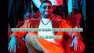 Rene Rendy & Cico Band ft. Atila Vegh - Atilka je spatky |Official Video|