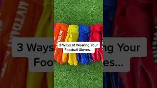 3 Ways To Wear Football Gloves #shorts