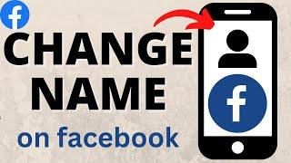 How to Change Name in Facebook - iPhone & Android