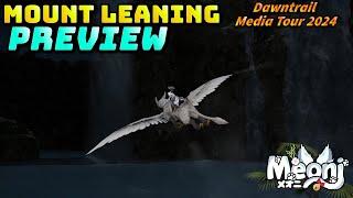 FFXIV: Mount Lean Animations - Meoni's Dawntrail Media Tour 2024 Coverage