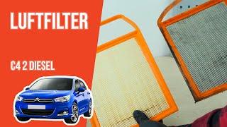 Wie Citroën C4 2 1.6 HDI Luftfilter wechseln 