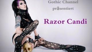 GothicChannel präsentiert -Razor Candi-