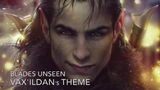 Aiden Chan - "Blades Unseen (Vax'Ildan's Theme)" - [Cinematic]