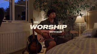 WORSHIP WITH SAM | 02/08/2024 | GIVE ME JESUS!