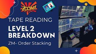 How to Read The Tape | Level 2 | Order Stacks | ZM | Stock Market