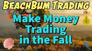 Make Money Trading in the Fall