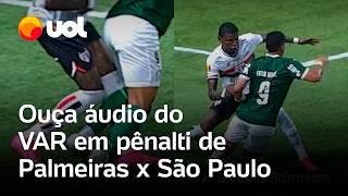 VAR Palmeiras x São Paulo: ouça o áudio dos árbitros após pênalti em Vítor Roque no Paulistão