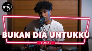 Bukan Dia Untukku - Elmatu (Live Perform)