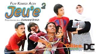 Jeu'e 2 (Full) | Film Serial Komedi Aceh (2010)