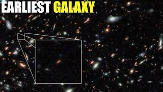 James Webb Telescope Unveils the Universe's Birth Finding the Earliest Galaxies Ever!