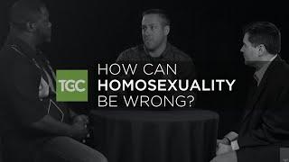 How Can Homosexuality Be Wrong?