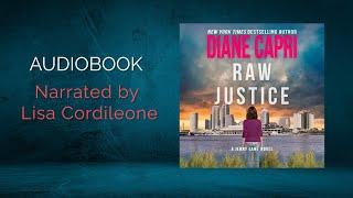 Raw Justice- Mystery by Diane Capri free full length audiobook narrated by Lisa Cordileone