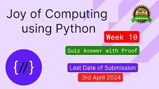 NPTEL The Joy of Computing using Python  week 10 quiz assignment answers with proof of each answer