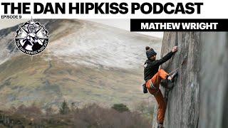 The Dan Hipkiss Podcast Episode 9 With Mathew Wright