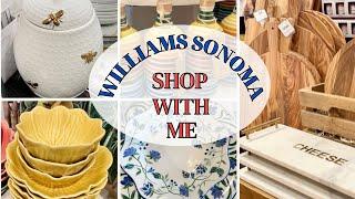 WILLIAMS SONOMA Shop With Me | New Collections | Spring 2024