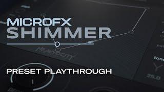 MicroFX Shimmer - Preset Playthrough | Heavyocity