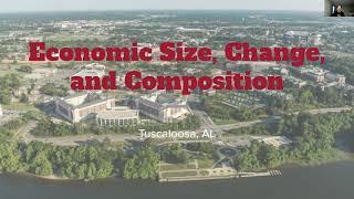 Tuscaloosa County, AL: Economic size, change, and composition from 2010 to 2019.