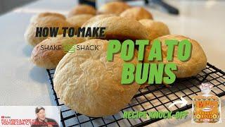 Shake Shack Potato Bun Recipe - How to Make Martin's Rolls