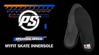 MYFIT Skate innersole - Speaking Specs