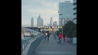 SOULFUL WALKS EPISODE 1 | Battersea Park | Battersea Powerstation