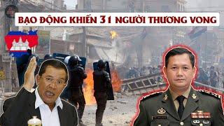 TOÀN CẢNH BIỂU TÌNH CHỐNG HUNSEN KHIẾN 31 NGƯỜI THƯƠNG VONG VÀ QUÁ TRÌNH CẦM QUYỀN