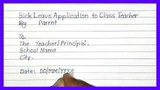 Leave Application To Class Teacher or Principal by Parent / Sick Leave / leave application by parent