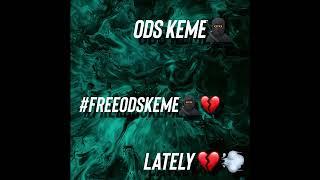 ODS Keme - Lately