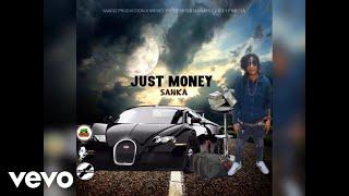 Sanka - Just Money (Audio Visual)