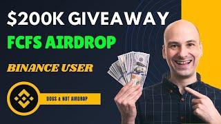 FCFS $200k Giveaway || Binance User Only || Dogs & Not @JAOfficialEarning