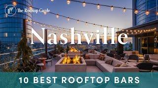 10 Best Rooftop Bars in Nashville - 2024