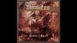 Moral Law - Justice/Epoch 2024 (Full Stream)