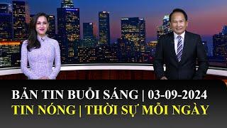 Thời Sự Buổi Sáng | 03/09/2024 | FULL