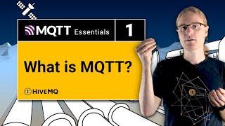 What is MQTT | MQTT Essentials Part 1