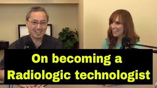 How to become a radiologic technologist? What is the training involved?