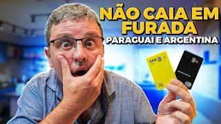 Não use Cartão de crédito no Paraguai ou Argentina em 2024 sem ver esse vídeo