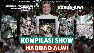 KOMPILASI SHOW HADDAD ALWI (Kemeriahan Pentas Haddad Alwi di Berbagai Daerah)